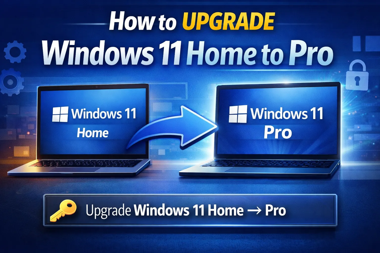 Upgrade Windows 11 Home to Pro