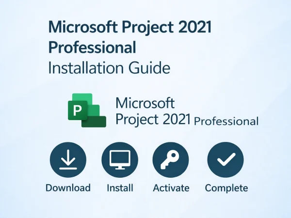 Microsoft Project 2021 Professional – Installation Guide