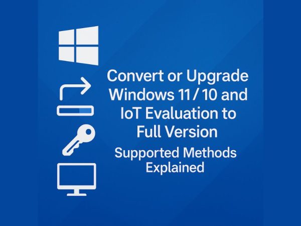 convert upgrade windows enterprise evaluation methods explained